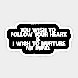 I wish to nurture my mind Sticker